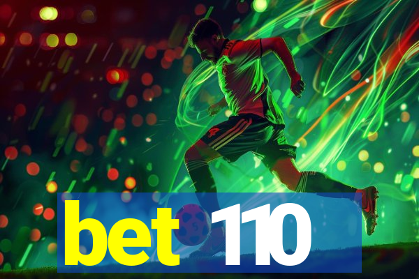 bet 110